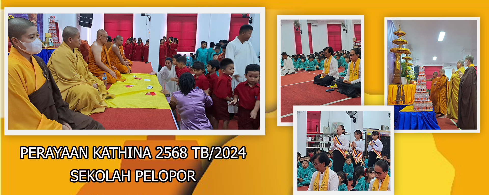 PERAYAAN KATHINA 2568 TB-2024 SEKOLAH PELOPOR